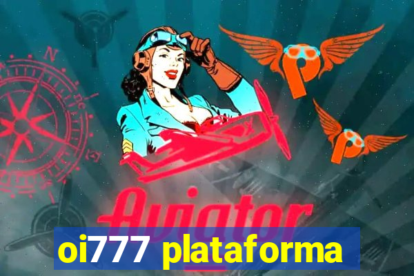 oi777 plataforma